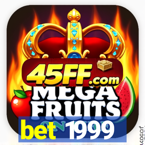 bet 1999